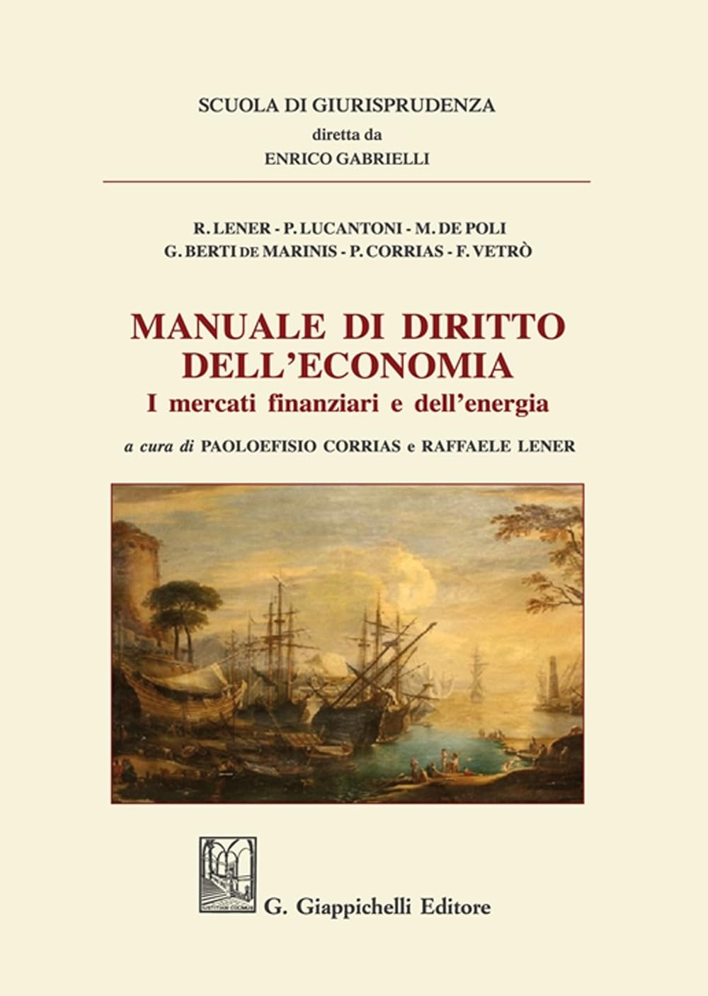 Manuale di diritto dell'economia. I mercati finanziati e dell'energia (Scuola di giurisprudenza) Law