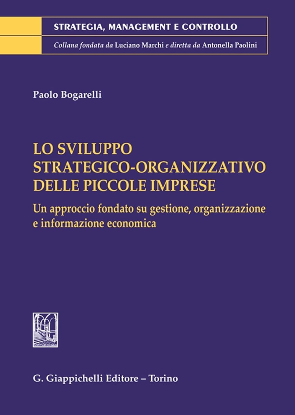 Lo sviluppo strategico-organizzativo delle piccole imprese book