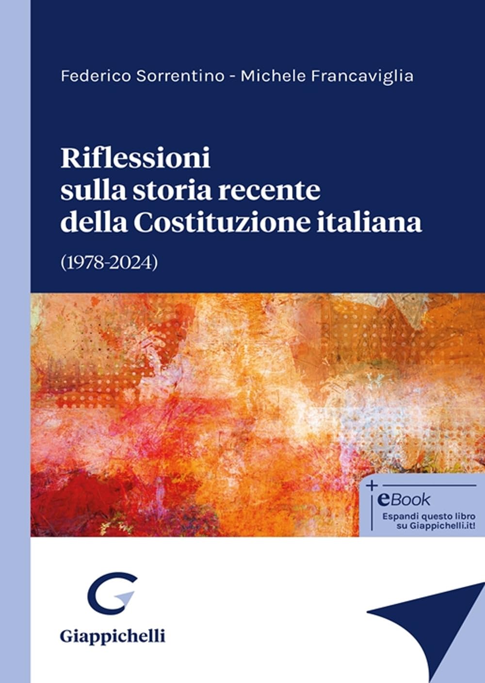Riflessioni sulla storia recente della Costituzione italiana book