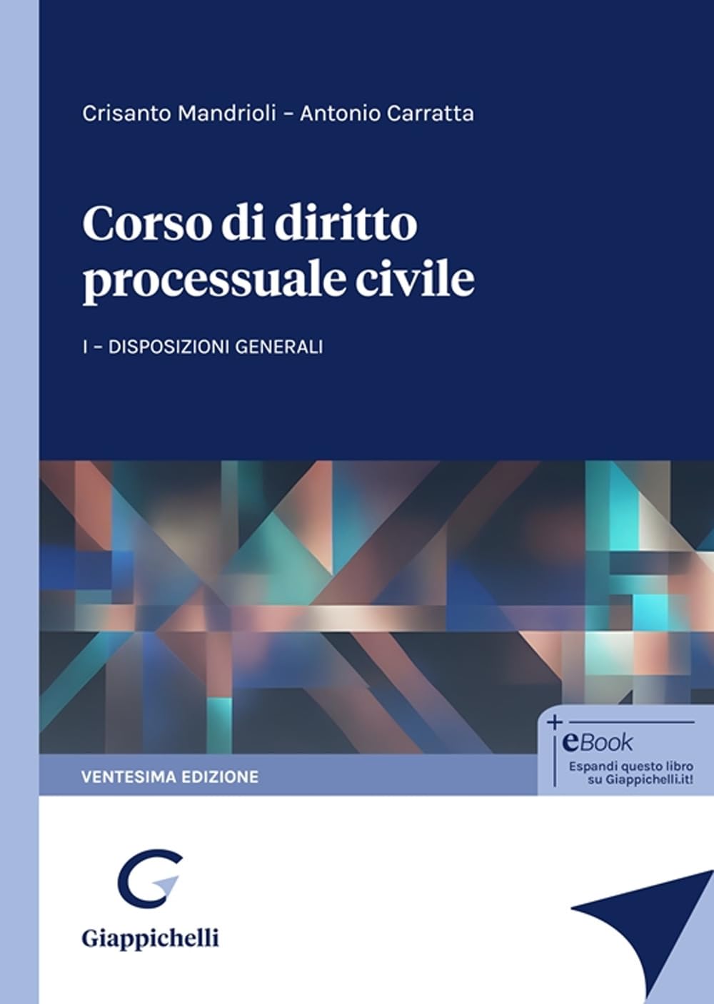 Corso di diritto processuale civile. Disposizioni generali (Vol. 1) Law