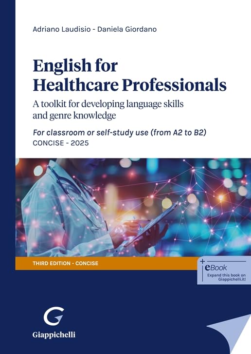 English for Healthcare Professionals. A toolkit for developing language skills and genre knowledge. For classroom or self-study use 2025 book