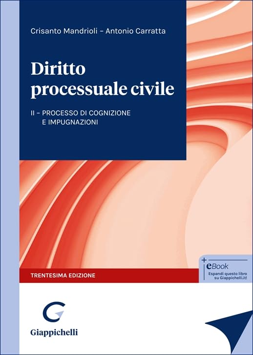 Diritto processuale civile. Processo di cognizione e impugnazioni (Vol. 2) book