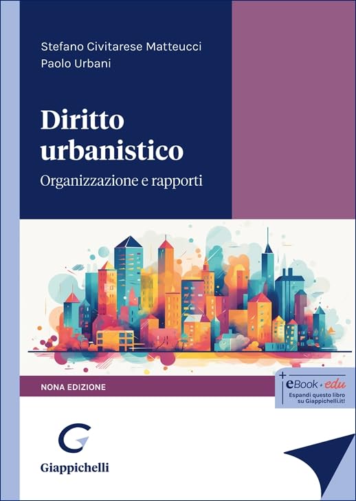 Diritto urbanistico. Organizzazione e rapporti book