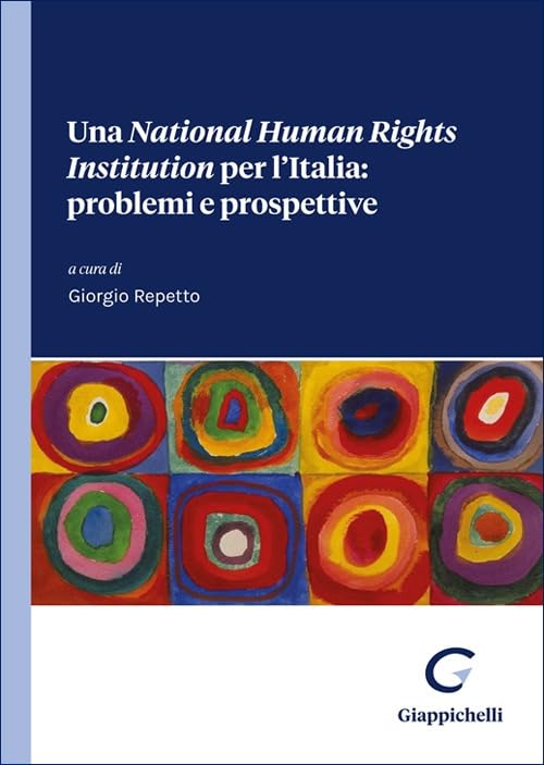 Una «National Human Right Institution» per l'Italia: problemi e prospettive Law