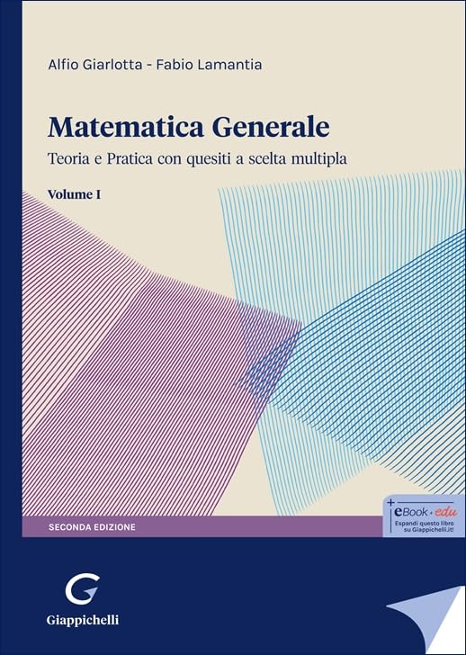 Libri Giarlotta-Lamantia-Matematica Generale Vol.I Ed.Ii Books