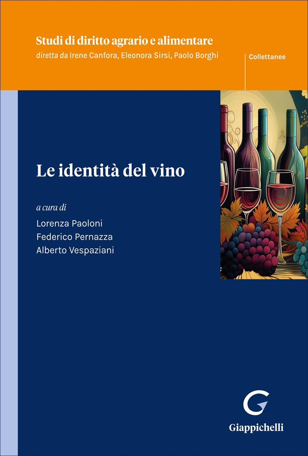 Le identità del vino (Studi di diritto agrario e alimentare) Law