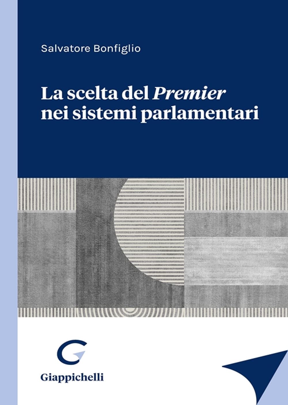 La scelta del Premier nei sistemi parlamentari Law