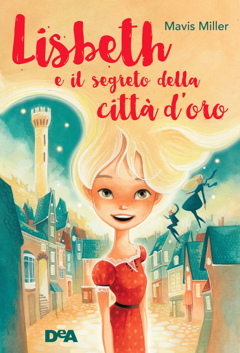 Lisbeth e il segreto della città d'oro Novels & Short Stories for children