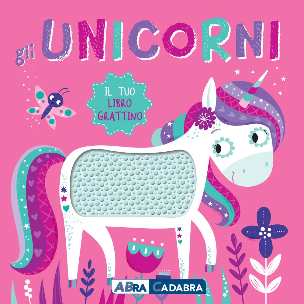 Gli unicorni. Il tuo libro grattino. Ediz. a colori Parents & Children