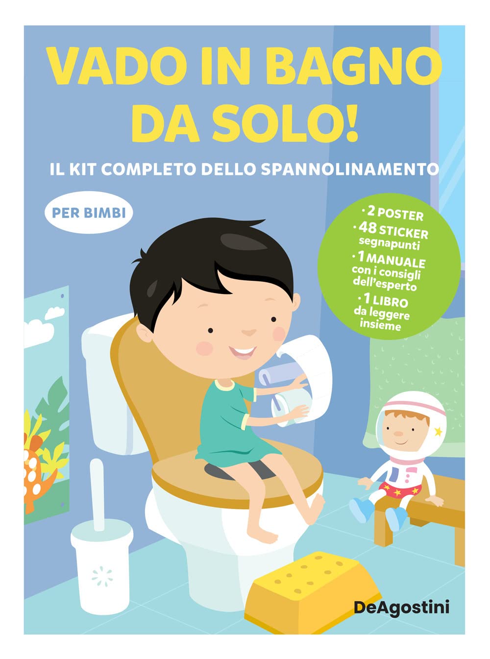 Vado in bagno da solo! il kit completo dello spannolinamento. Con adesivi. Ediz. a colori. Con guida. Con 2 Poster. Con 48 Adesivi book