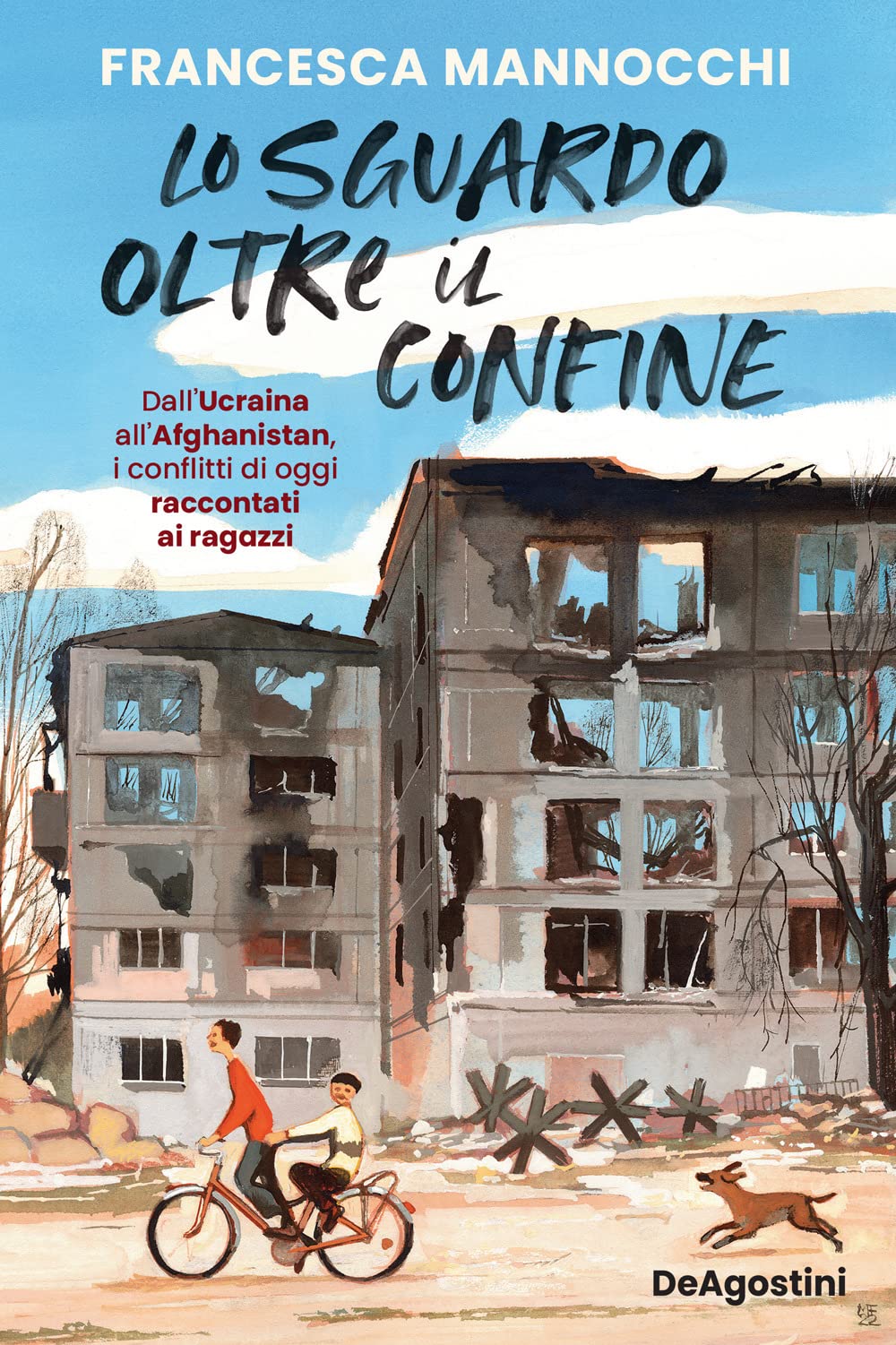 Lo sguardo oltre il confine. Dall'Ucraina all'Afghanistan, i conflitti di oggi raccontati ai ragazzi Education