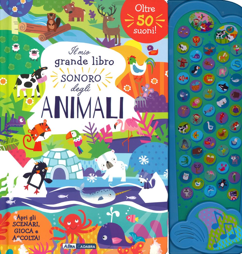 Il mio grande libro sonoro degli animali. Ediz. a colori book