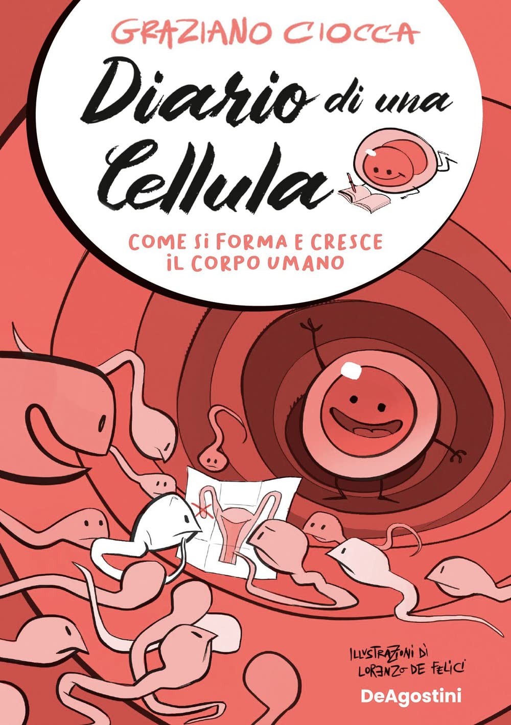 Diario di una cellula. Come si forma e cresce il corpo umano book