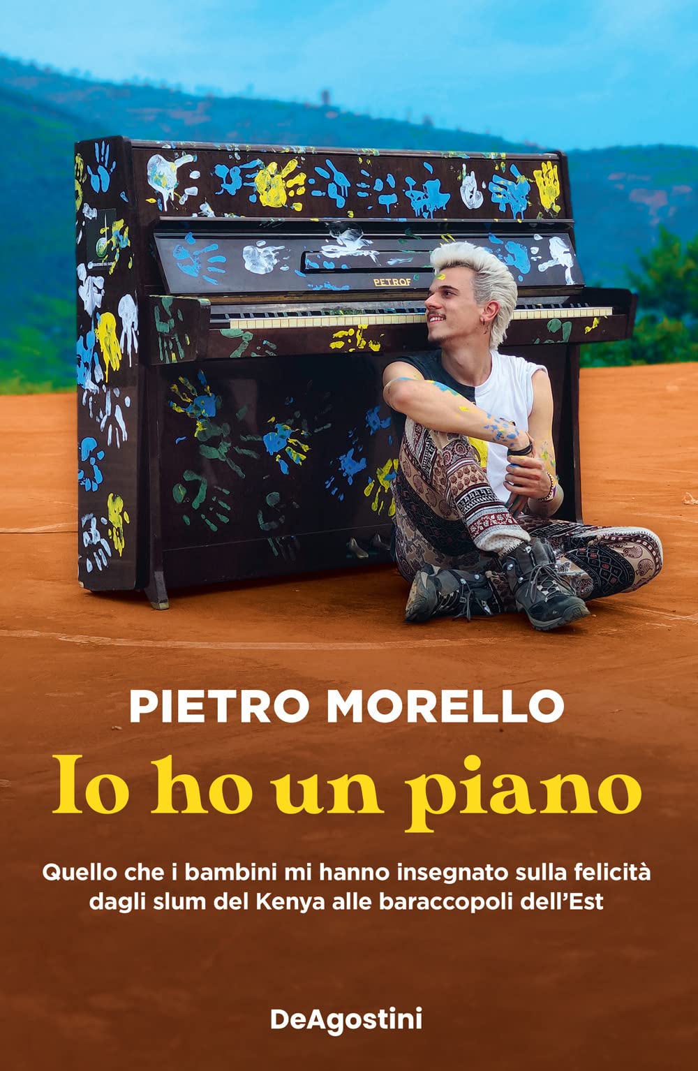 Io ho un piano. Quello che i bambini mi hanno insegnato sulla felicità dagli slum del Kenya alle baraccopoli dell’Est book
