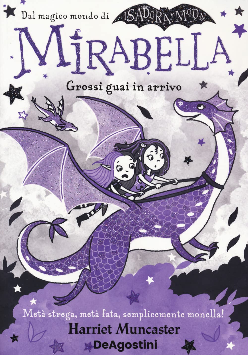 Grossi guai in arrivo. Mirabella (Le gemme) Novels & Short Stories