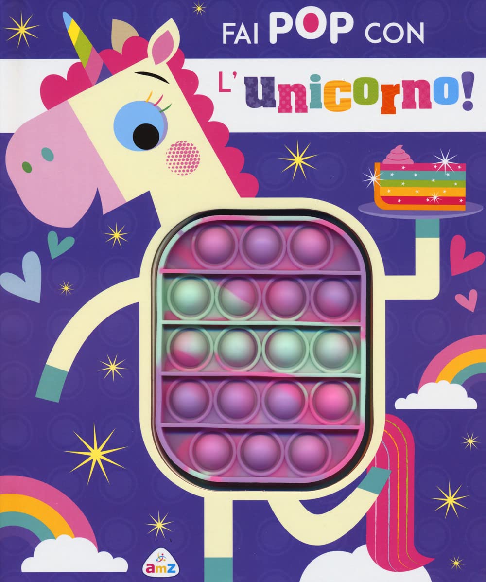 Fai pop con l'unicorno. Ediz. a colori book