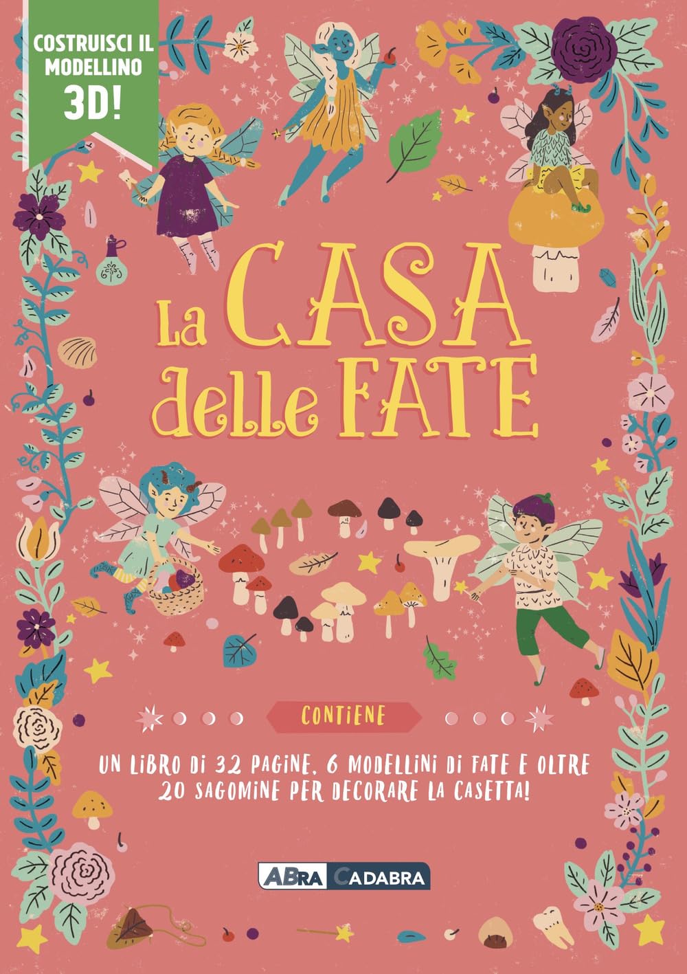 La casa delle fate. Ediz. a colori. Con 6 modellini di fate. Con 20 sagomine book