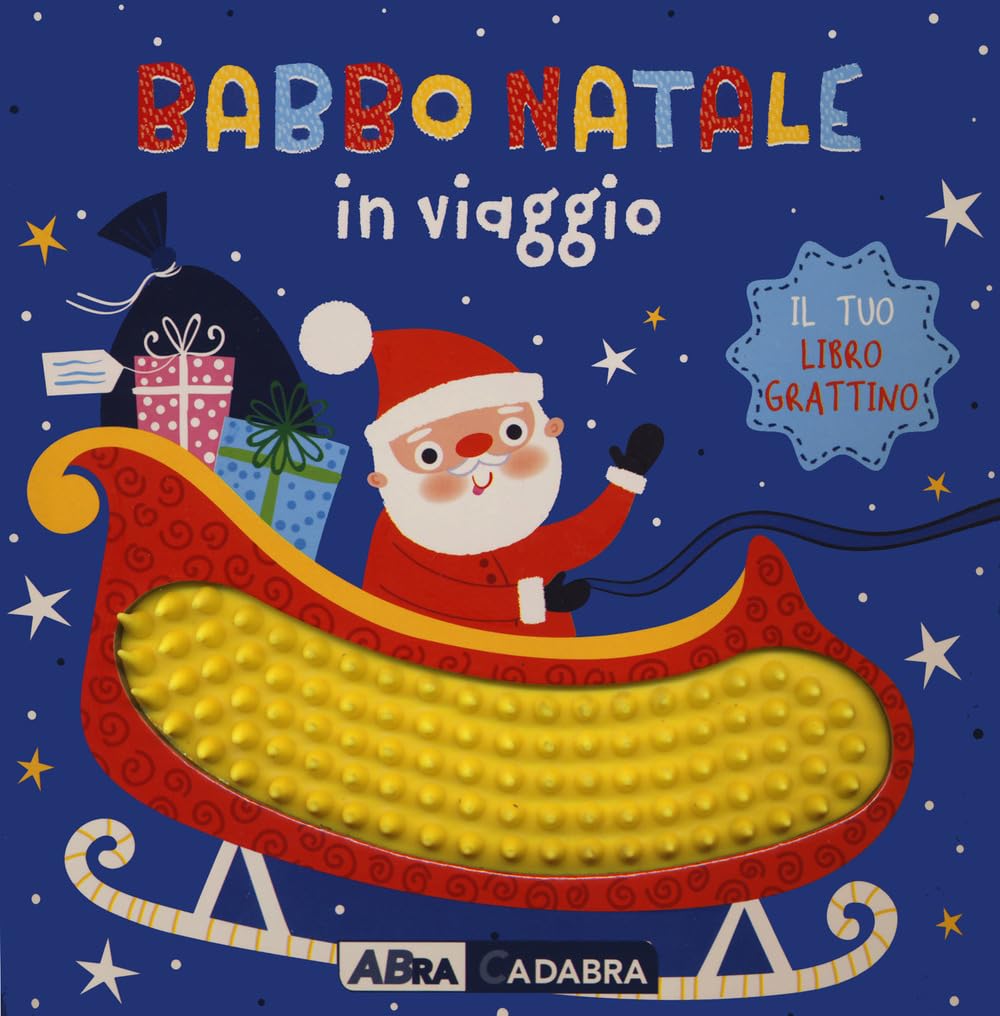 Babbo Natale in viaggio. Il tuo libro grattino. Ediz. a colori book