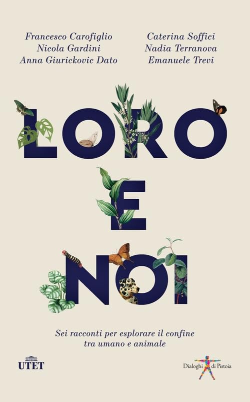 Loro e noi. Sei racconti per esplorare il confine tra umano e animale Fiction