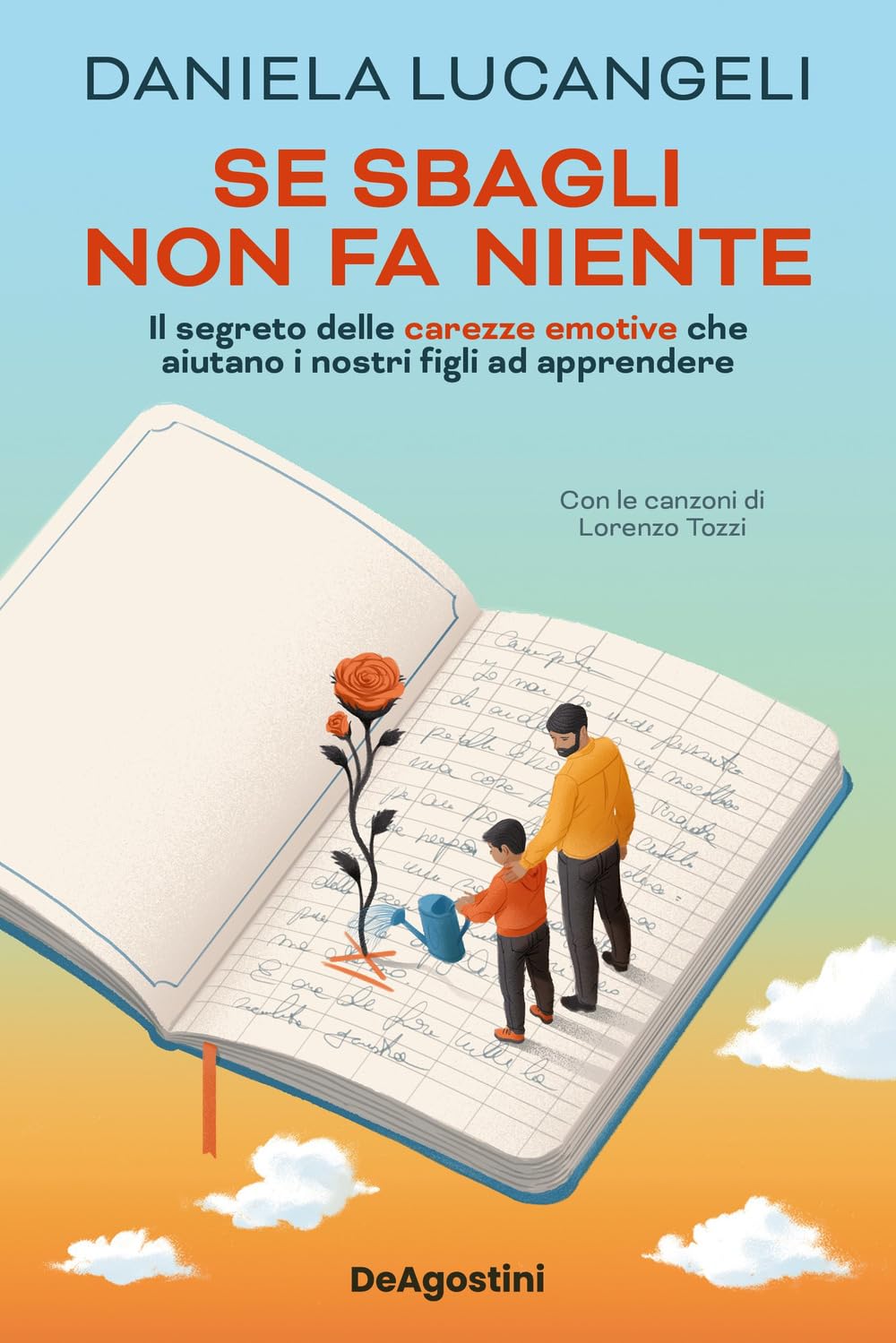 Se sbagli non fa niente. Il segreto delle carezze emotive che aiutano i nostri figli ad apprendere Psychology