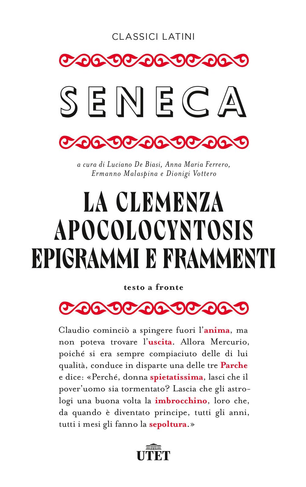 La clemenza-Apocolocyntosys-Epigrammi-Frammenti. Testo latino a fronte book