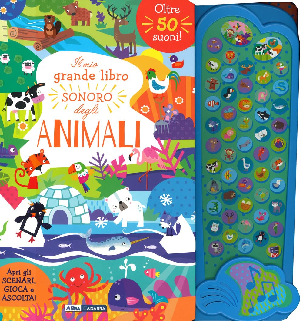 Il mio grande libro sonoro degli animali. Ediz. a colori book