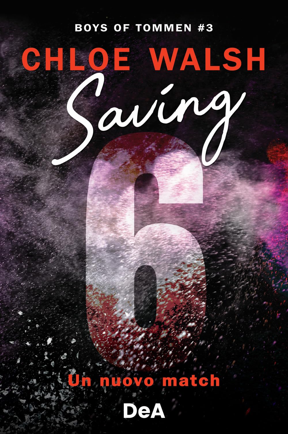 Boys of Tommen. Saving 6. Un nuovo match (Vol. 3) book