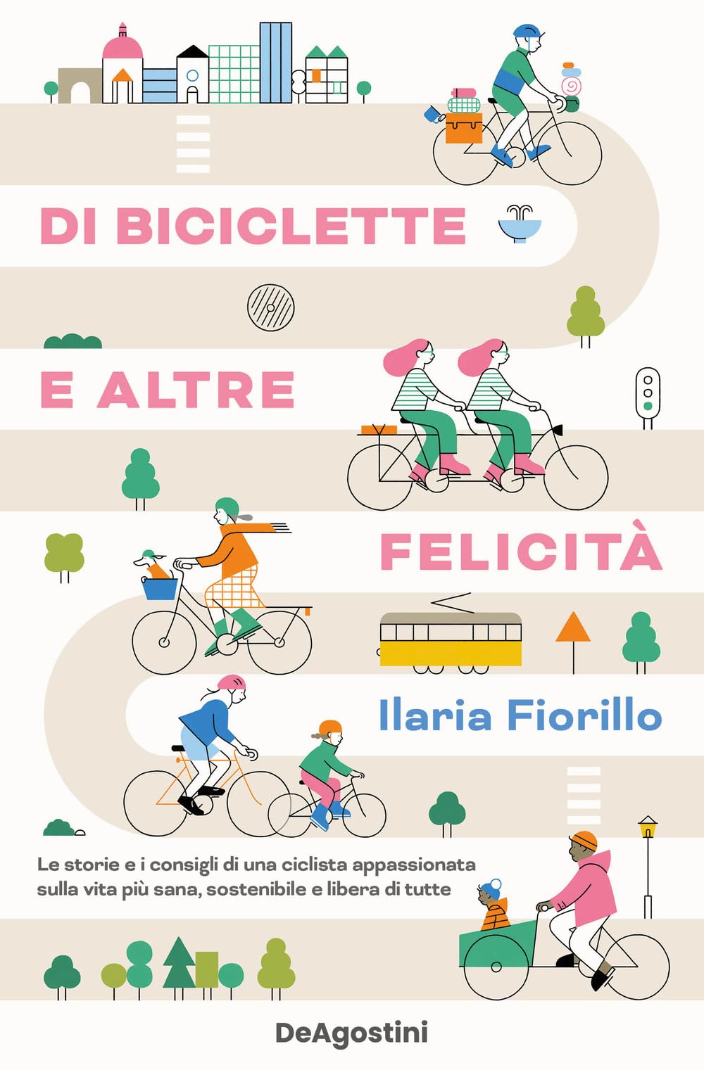 Di biciclette e altre felicità. Le storie e i consigli di una ciclista appassionata sulla vita più sana, sostenibile e libera di tutte Mathematics