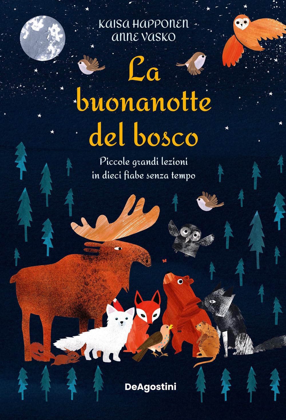 La buonanotte del bosco. Piccole grandi lezioni in dieci fiabe senza tempo. Ediz. a colori book