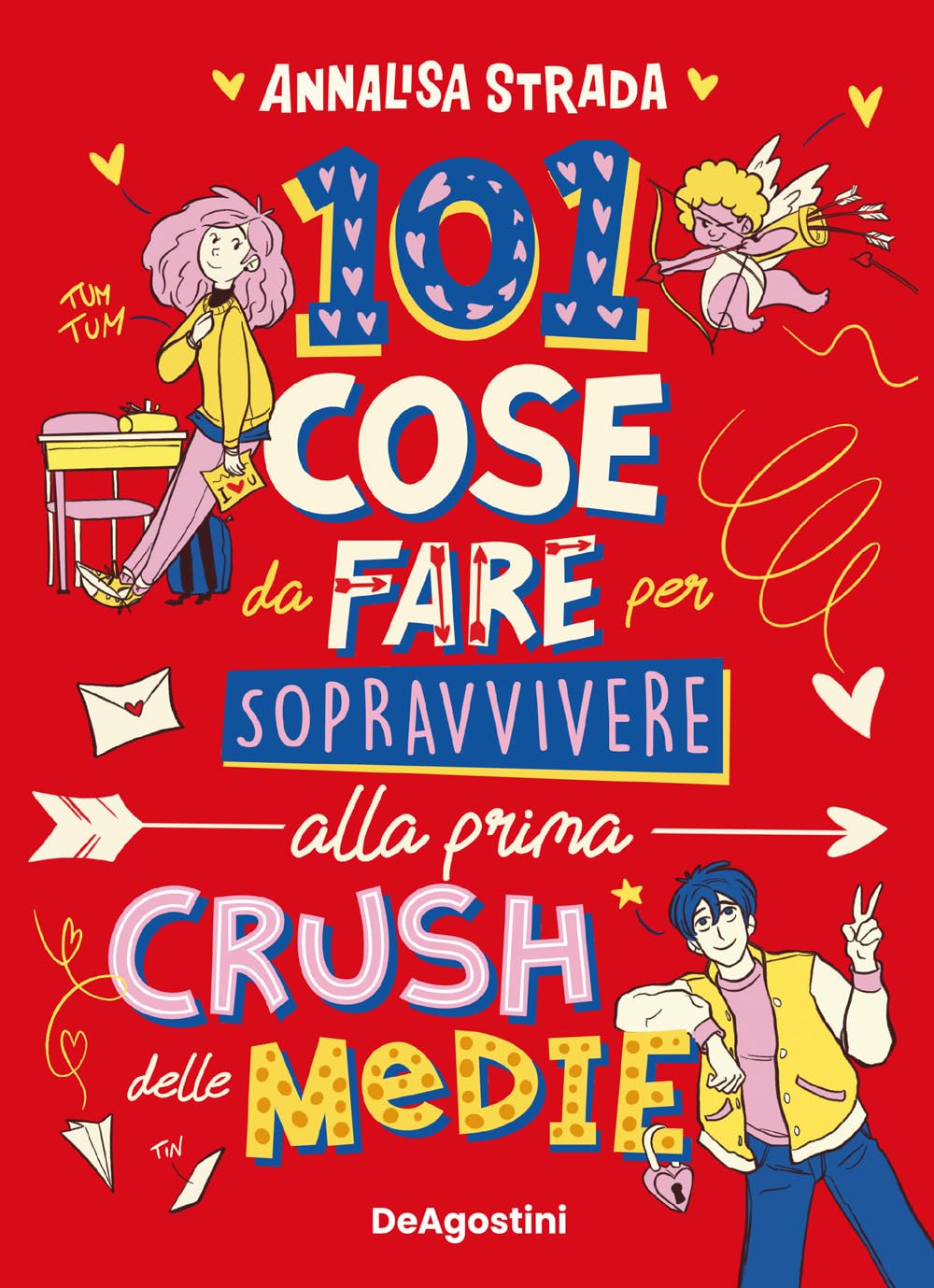 101 cose da fare per sopravvivere alla prima crush delle medie Non-fiction