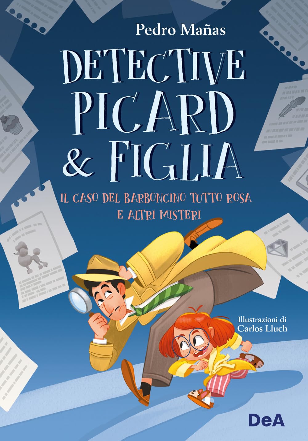Il caso del barboncino tutto rosa e altri misteri. Detective Picard & figlia Novels & Short Stories
