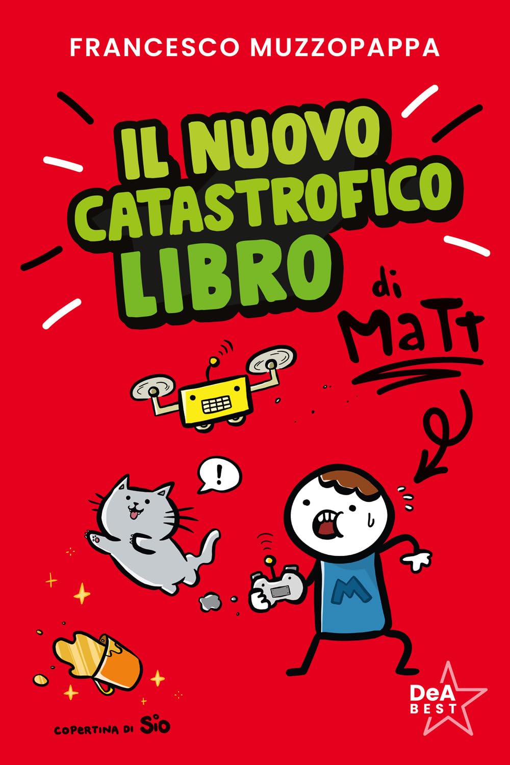 Il nuovo catastrofico libro di Matt (DeA best) Novels & Short Stories