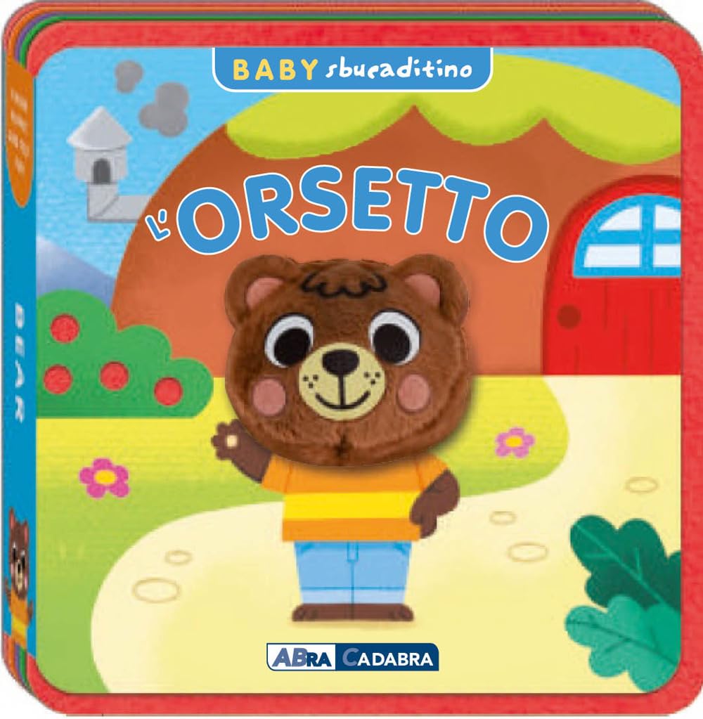 Orsetto. Baby sbucaditino in feltro. Ediz. a colori book