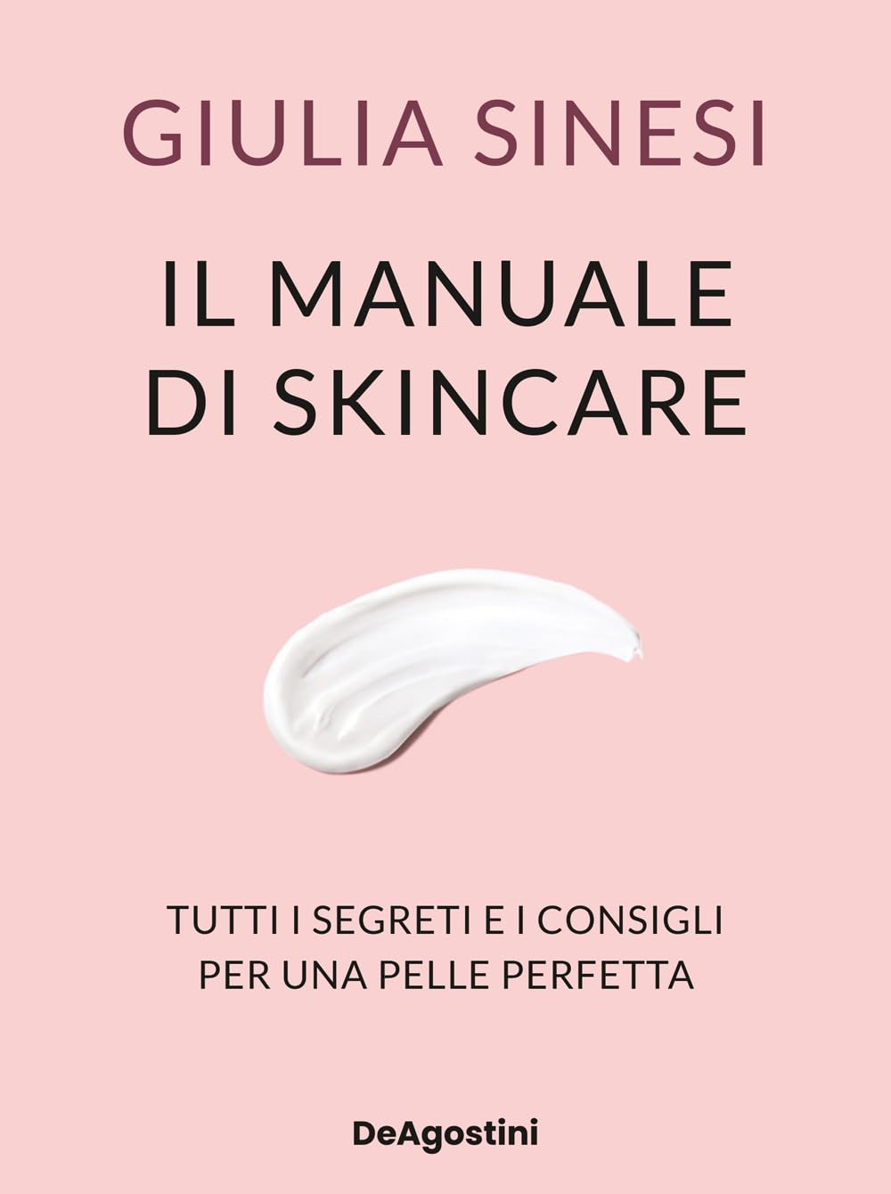 Il manuale di skincare. Tutti i segreti e i consigli per una pelle perfetta Leisure, Home & Garden