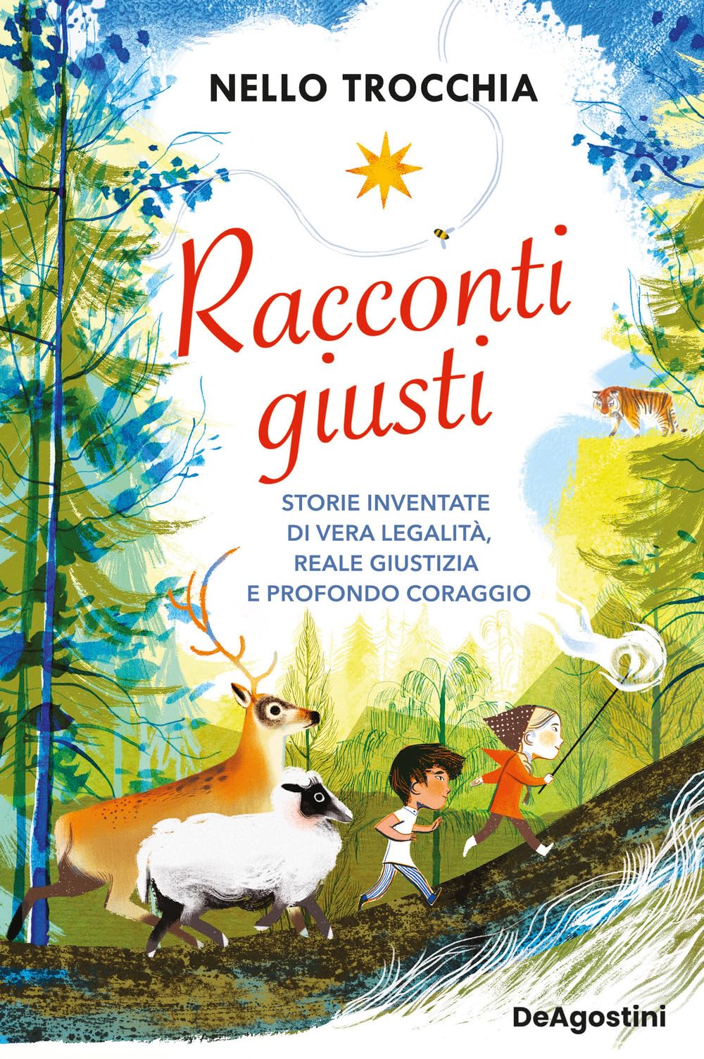 Racconti giusti. Storie inventate di vera legalità, reale giustizia e profondo coraggio Non-fiction