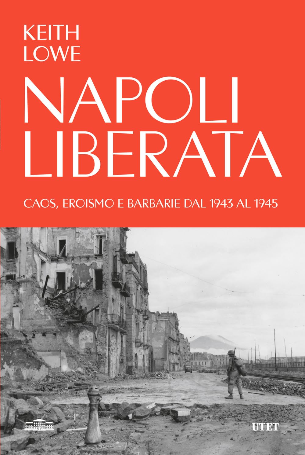 Napoli liberata. Caos, eroismo e barbarie dal 1943 al 1945 book