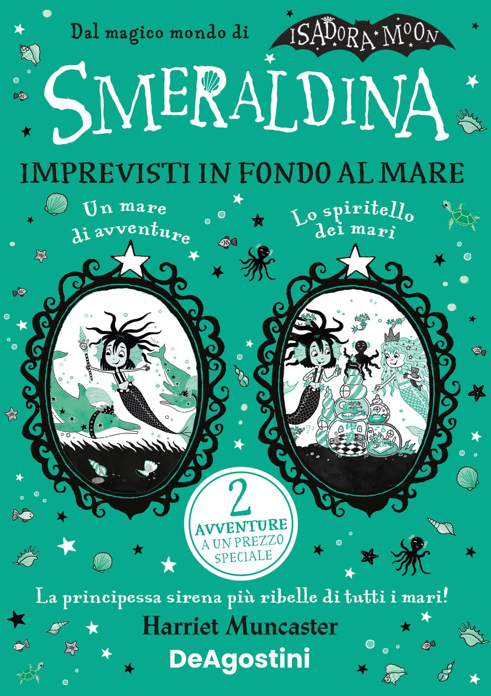 Imprevisti in fondo al mare: Un mare di avventure-Lo spiritello dei mari. Isadora Moon Children's books