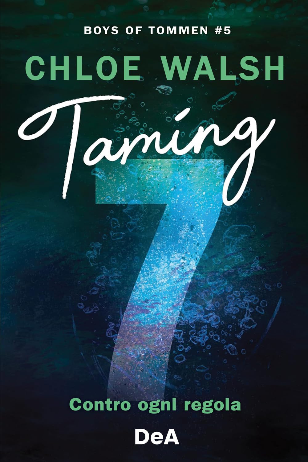 Boys of Tommen. Taming 7. Contro ogni regola (Vol. 5) book