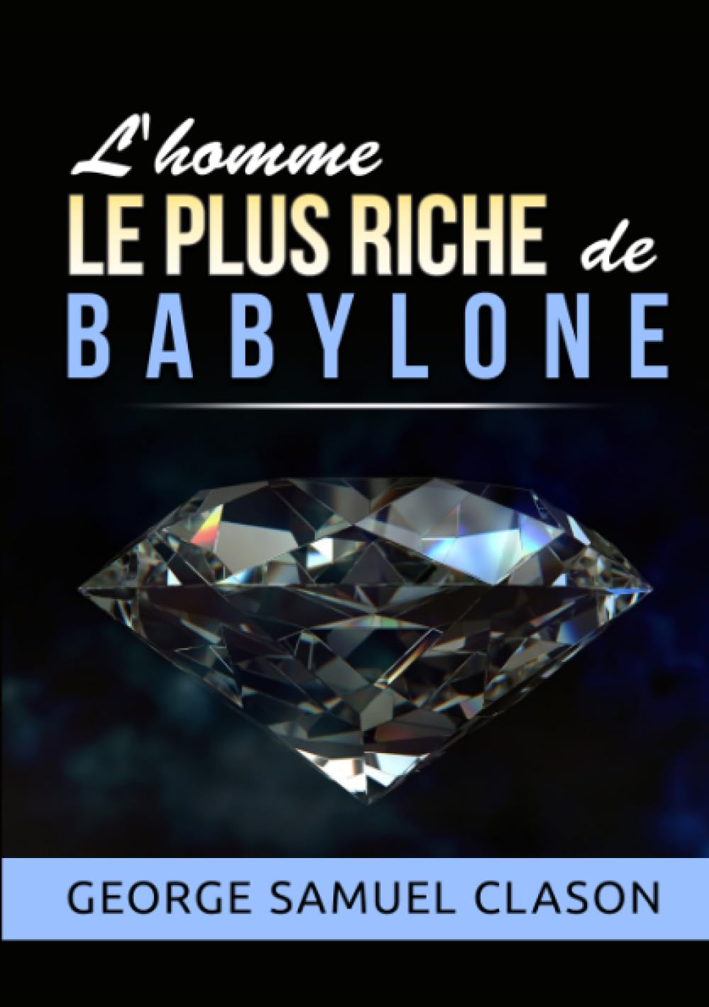 L'homme le plus riche de Babylone Business & Technology