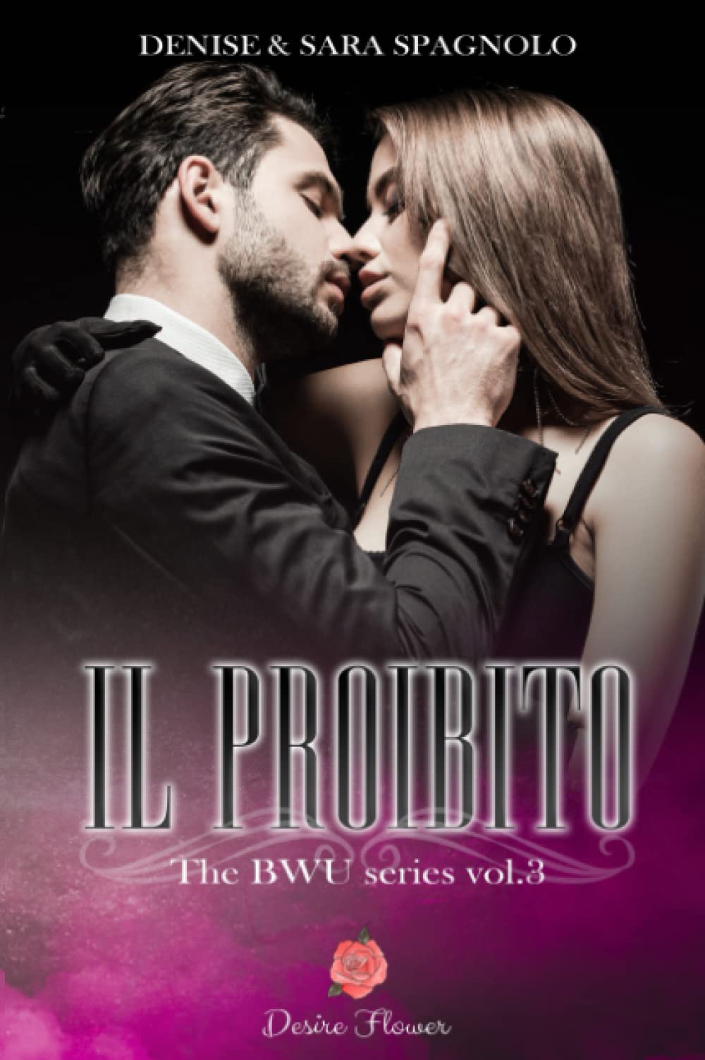 Il proibito: The BWU series vol.3: (Publishing Flower) book