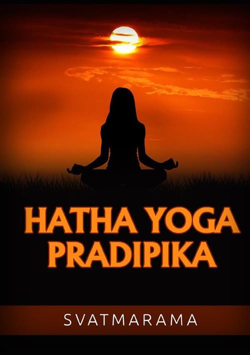 Hatha yoga pradipika. Ediz. italiana book