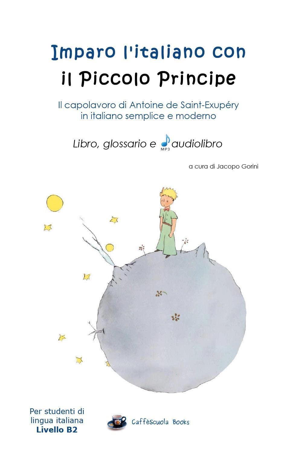 Imparo l'italiano con il Piccolo Principe - Libro, glossario e audiolibro book