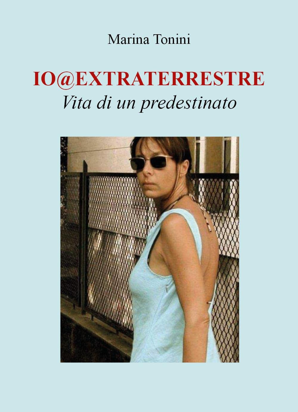 Io@extraterrestre. Vita di un predestinato book