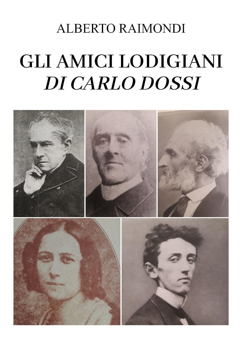 Gli amici lodigiani di Carlo Dossi Art & Literature