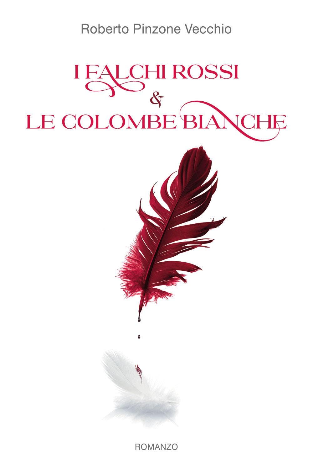 I Falchi Rossi e le Colombe Bianche Historical Fiction