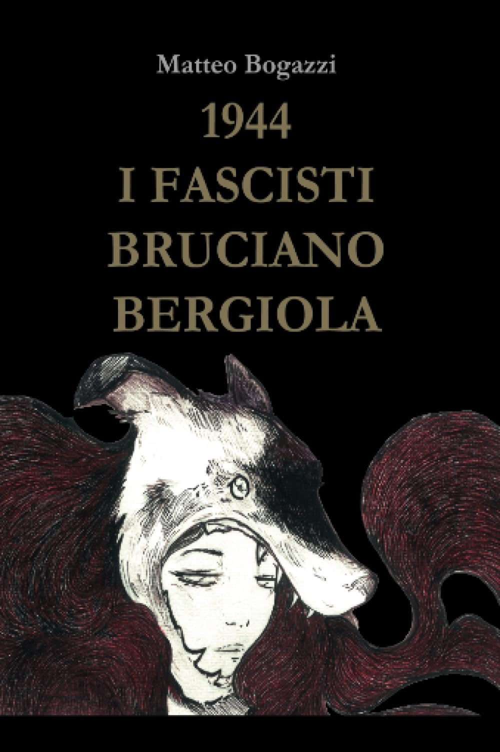 1944 I Fascisti Bruciano Bergiola book