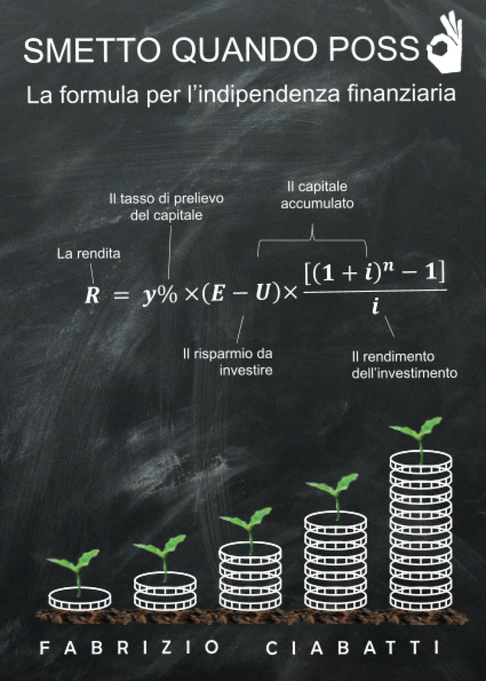 Smetto quando posso. La formula per l'indipendenza finanziaria Business, Finance & Career