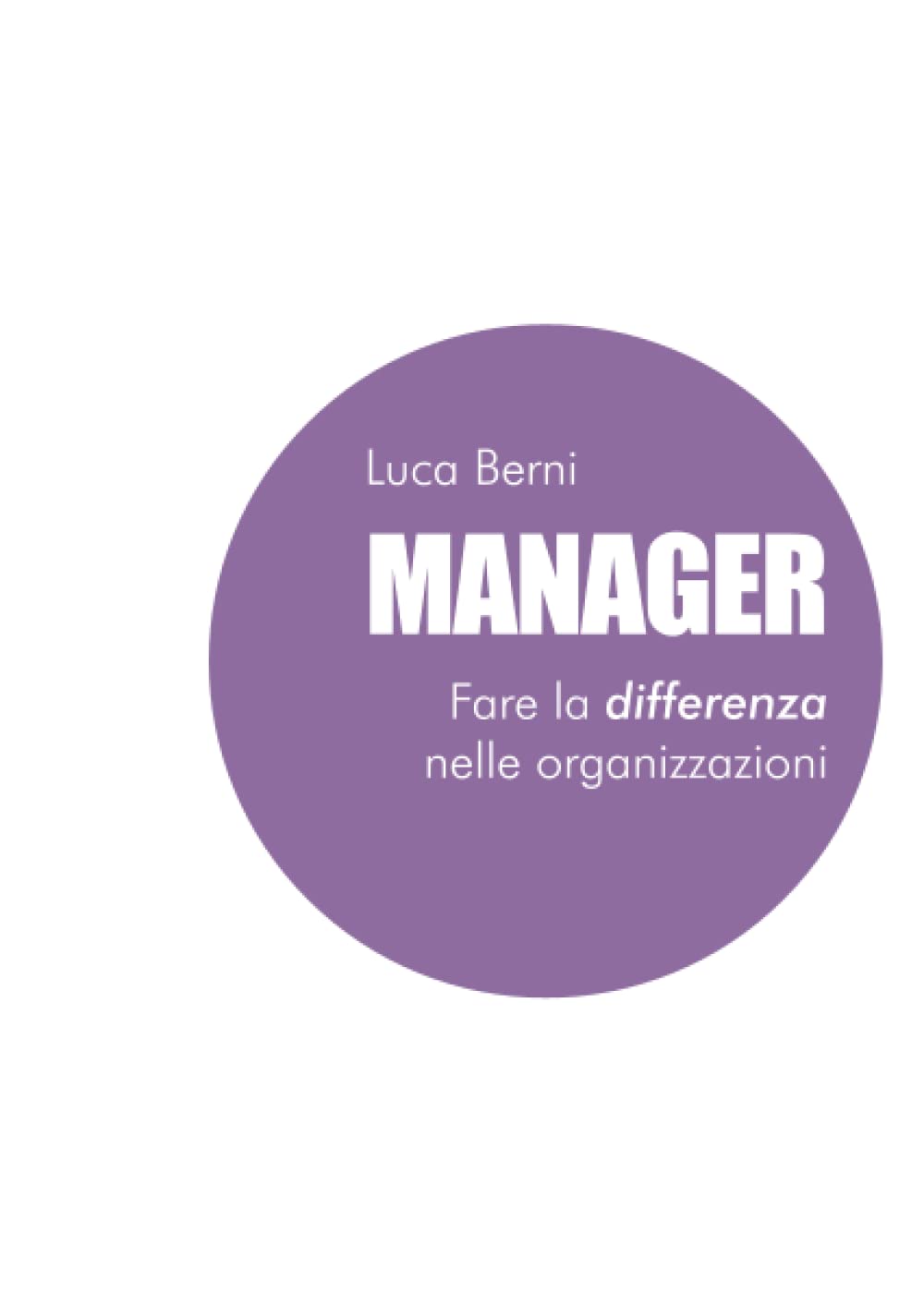 Manager - Fare la differenza nelle organizzazioni book