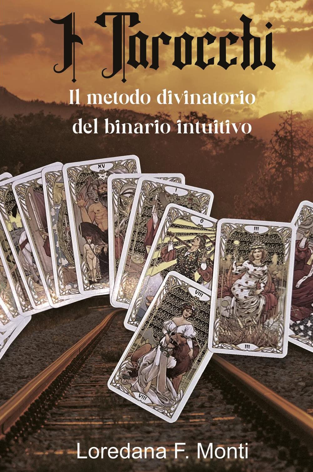 I Tarocchi, il metodo divinatorio del binario intuitivo book