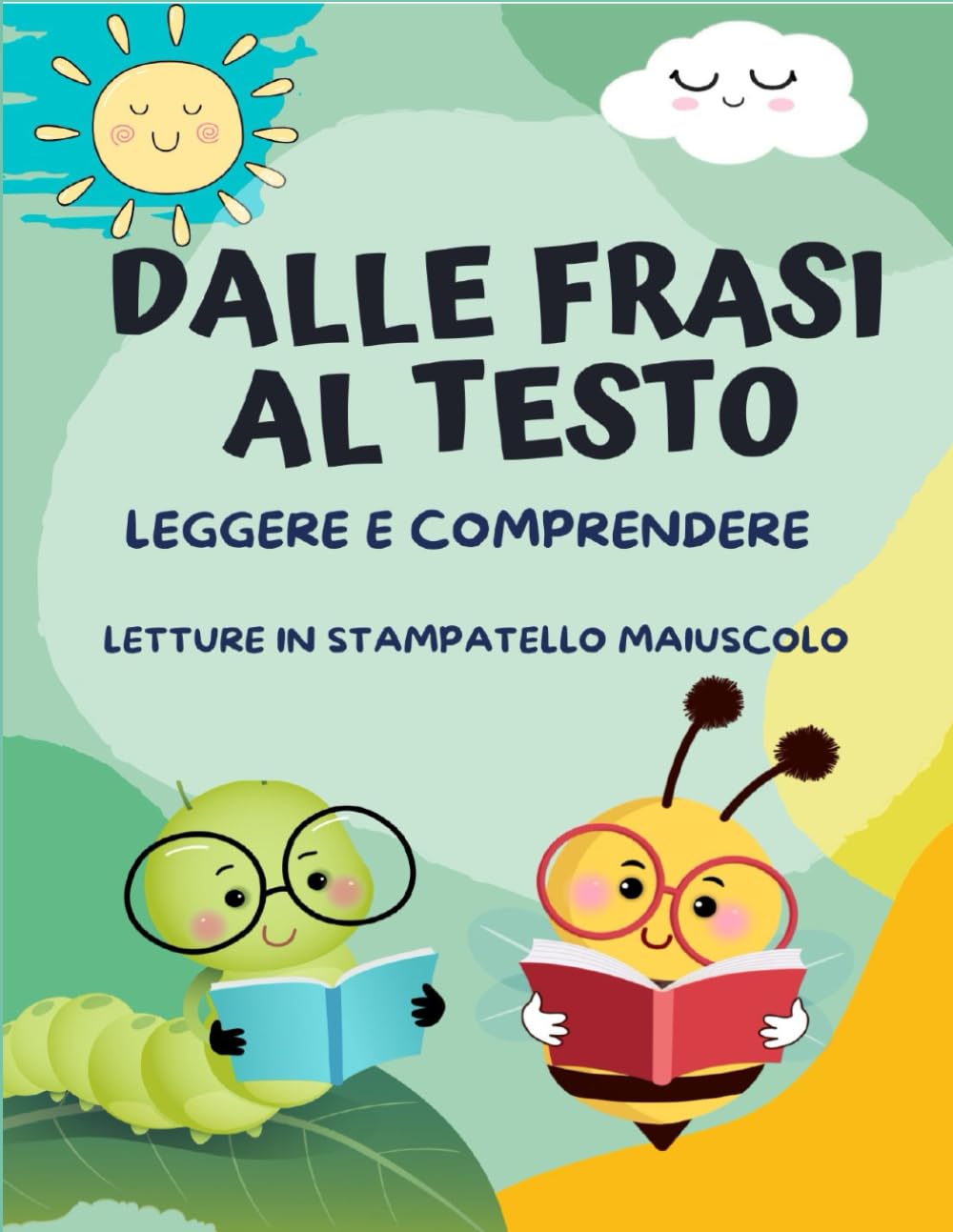 Dalle Frasi al testo: leggere e comprendere.: Letture in stampatello maiuscolo book
